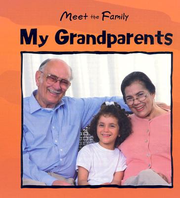 My Grandparents (Meet the Family) By Mary Auld Cover Image