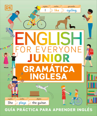 English for Everyone Junior  Gramática inglesa (English Grammar) (DK English for Everyone Junior)