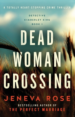 Dead Woman Crossing: A totally heart-stopping crime thriller Cover Image