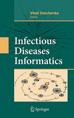 Infectious Disease Informatics By Vitali Sintchenko (Editor) Cover Image