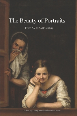 The Beauty of Portraits: From XV to XVII Century Cover Image