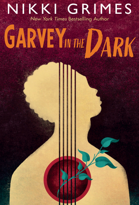 Garvey in the Dark By Nikki Grimes Cover Image