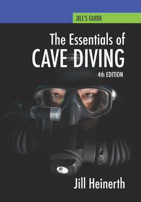 Essentials of Cave Diving: Fourth Edition Cover Image