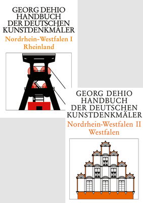 [Set Dehio - Handbuch Der Deutschen Kunstdenkmäler / Nordrhein-Westfalen I]ii]: Rheinland + Westfalen Cover Image