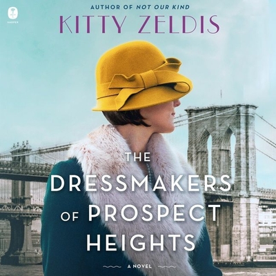 The Dressmakers of Prospect Heights By Kitty Zeldis, Karen Gundersen (Read by) Cover Image
