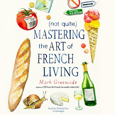 (not Quite) Mastering the Art of French Living Lib/E Cover Image