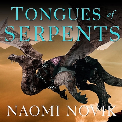 Cover for Tongues of Serpents (Temeraire #6)