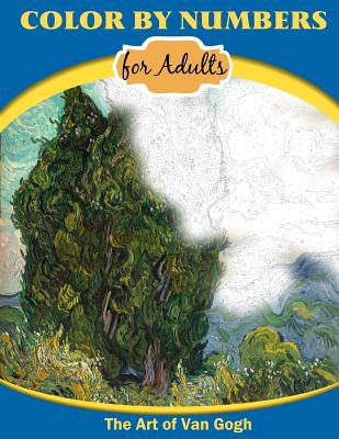 Color By Numbers for Adults: The Art of Van Gogh