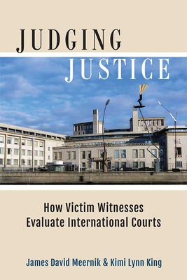 Judging Justice: How Victim Witnesses Evaluate International Courts Cover Image