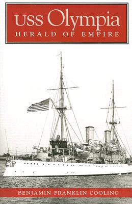 USS Olympia: Herald of Empire Cover Image