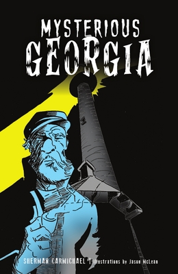 Mysterious Georgia (American Legends)