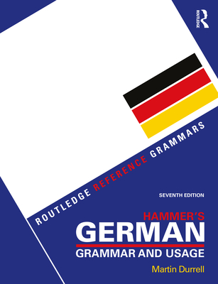 Hammer's German Grammar and Usage (Routledge Reference Grammars) Cover Image