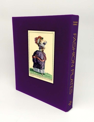 洋書 FASHION PLATES 150 YEARS OF STYLE Fashion Plates: 150 Years of Style: Calahan, April, Cannell