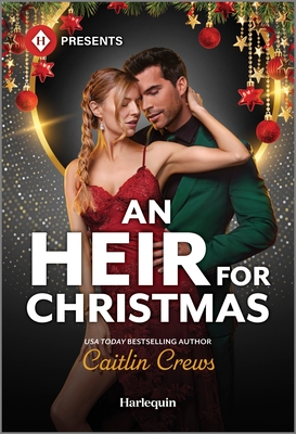 An Heir for Christmas By Caitlin Crews Cover Image