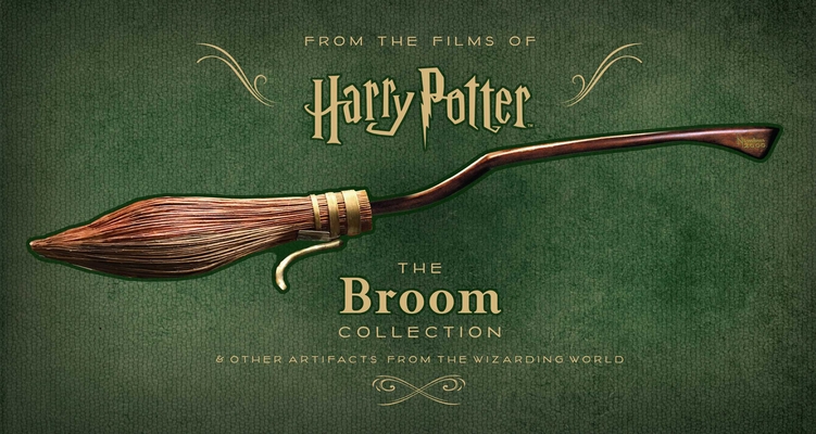 Harry Potter: The Broom Collection: & Other Props from the Wizarding World By Insight Editions Cover Image