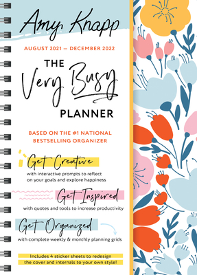 2022 Amy Knapp's The Very Busy Planner: August 2021-December 2022 (Amy Knapp's Plan Your Life Calendars) By Amy Knapp Cover Image