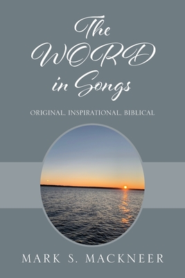 The WORD in Songs: Original, Inspirational, Biblical Cover Image