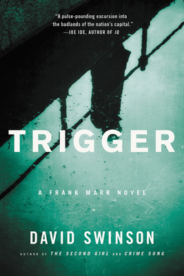 Trigger (Frank Marr #3) By David Swinson Cover Image