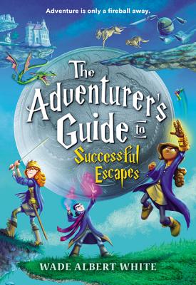 Cover for The Adventurer's Guide to Successful Escapes