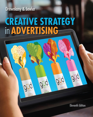 Creative Strategy in Advertising By Bonnie L. Drewniany, A. Jerome Jewler Cover Image