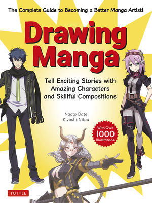 Drawing Manga: Tell Exciting Stories with Amazing Characters and Skillful Compositions (with Over 1,000 Illustrations) Cover Image