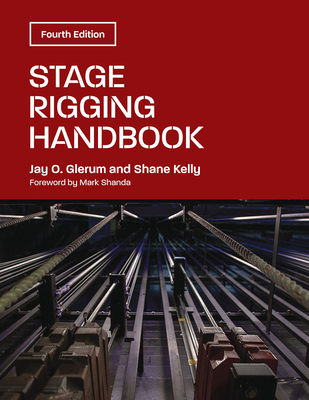 Stage Rigging Handbook, Fourth Edition Cover Image