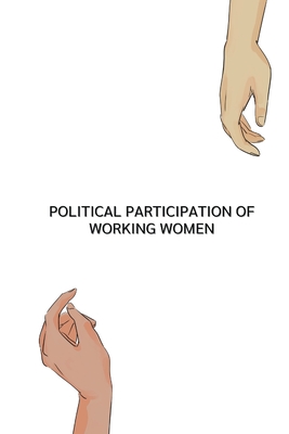 Political participation of working women Cover Image