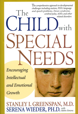 The Child With Special Needs: Encouraging Intellectual and Emotional Growth (A Merloyd Lawrence Book) Cover Image