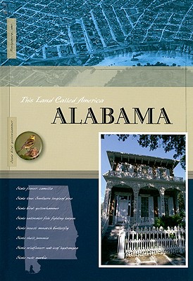 Alabama (This Land Called America) By Shawndra Shofner Cover Image