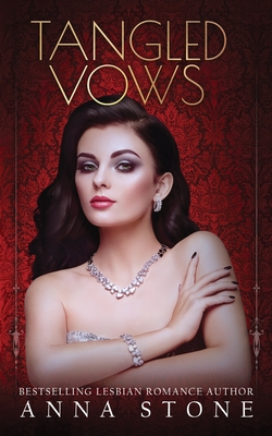 Tangled Vows (Mistress #1) By Anna Stone Cover Image