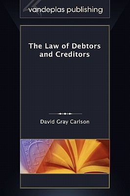 The Law of Debtors and Creditors Cover Image