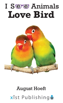 Love Bird By August Hoeft Cover Image