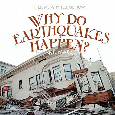 Why Do Earthquakes Happen? (Tell Me Why) Cover Image