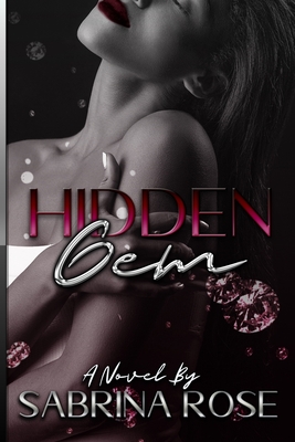 Hidden Gem By Sabrina Rose Cover Image