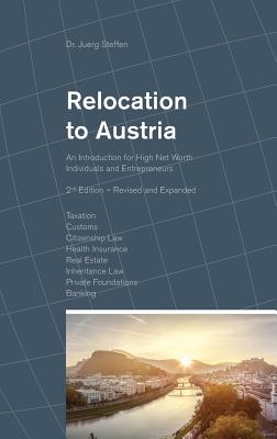 Relocation to Austria: An Introduction for High Net Worth Individuals and Entrepreneurs Cover Image