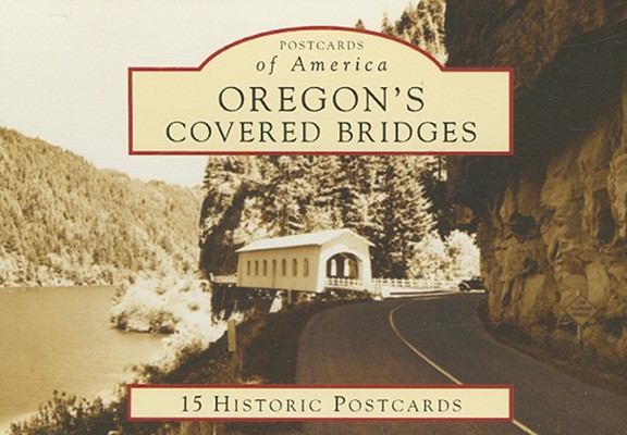 Oregon's Covered Bridges (Postcards of America)