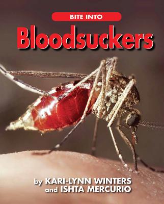 Cover for Bite Into Bloodsuckers (Up Close with Animals)