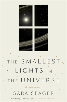 The Smallest Lights in the Universe: A Memoir