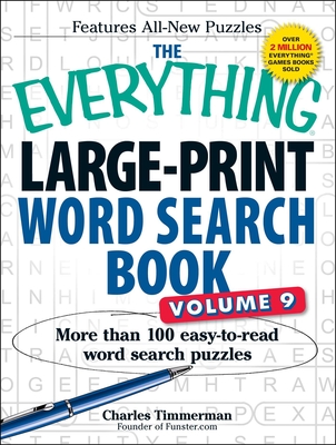 The Everything Large-Print Word Search Book, Volume 9: More Than 100 Easy-to-Read Word Search Puzzles (Everything® Series) Cover Image