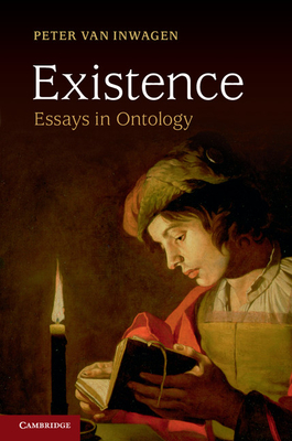 Existence: Essays in Ontology By Peter Van Inwagen Cover Image