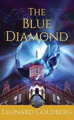 The Blue Diamond: A Daughter of Sherlock Holmes Mystery (Daughter of Sherlock Holmes Mysteries)