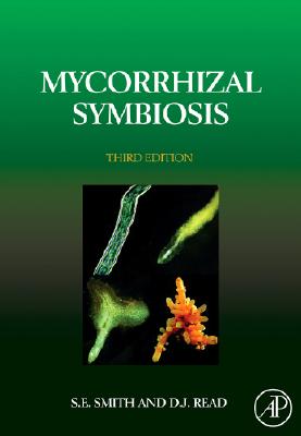 Mycorrhizal Symbiosis By Sally E. Smith, David J. Read Cover Image
