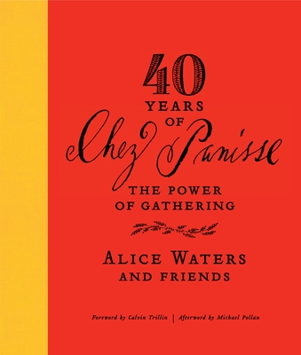 40 Years of Chez Panisse: The Power of Gathering Cover Image