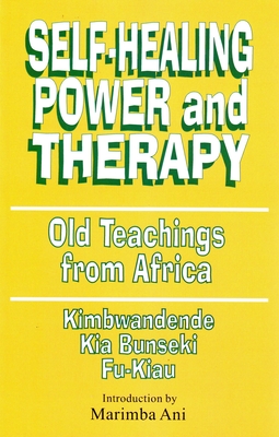 Self-Healing Power and Therapy: Old Teachings from Africa