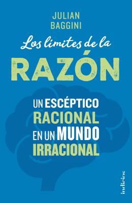 Limites de la Razon, Los By Julian Baggini, Pablo Hermida Lazcano Cover Image
