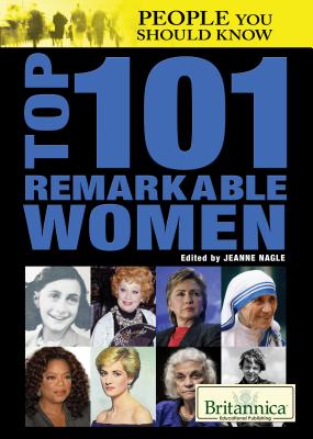 Top 101 Remarkable Women (People You Should Know)