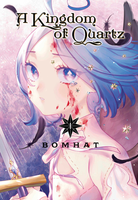A Kingdom of Quartz 1 By Bomhat Cover Image