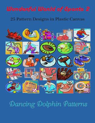 Dancing Dolphin Plastic Canvas Patterns 2: DancingDolphinPatterns.com  (Paperback)