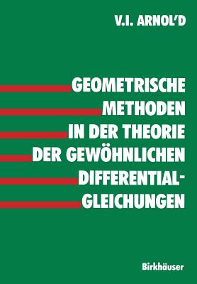 Geometrische Methoden in Der Theorie Der Gewöhnlichen Differentialgleichungen By Arnold Cover Image