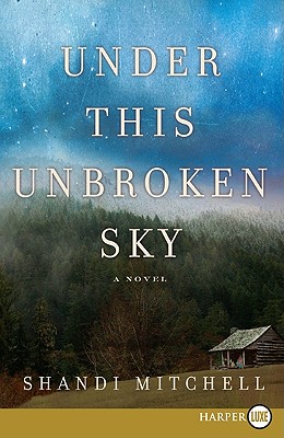 Under This Unbroken Sky: A Novel Cover Image